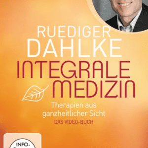 Integrale Medizin - DVD - Ruediger Dahlke