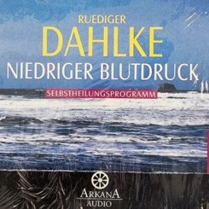 Niederer Blutdruck - CD - Selbstheilungsprogramm von Ruediger Dahlke